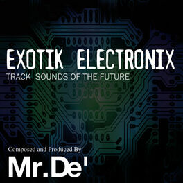 Album cover of Exotik Electronix - Track Sounds of the Future