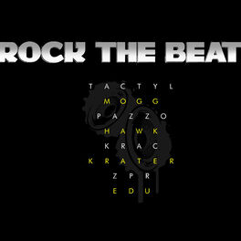 Album cover of Rock the Beat (feat. Tactyl, Pazzo, Hawk, Krac, Krater, Zpr & Edu)
