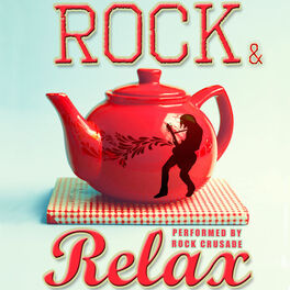 Album cover of Rock and Relax: Chilled Rock Classics