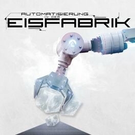 Album cover of Automatisierung in der Eisfabrik