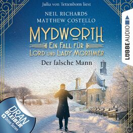 Album cover of Der falsche Mann - Mydworth - Ein Fall für Lord und Lady Mortimer 7 (Ungekürzt)