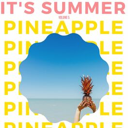 Album cover of It's Summer: Pineapple (Volume 5)