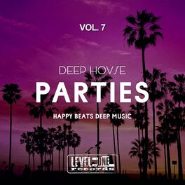 Album cover of Deep House Parties, Vol. 7 (Happy Beats Deep Music)