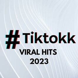 Album cover of TikTokk Viral Hits 2023