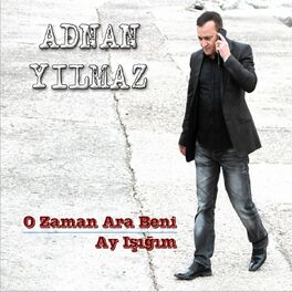 Album cover of O Zaman Ara Beni / Ay Işığım