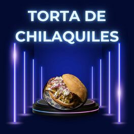 Album cover of Torta de chilaquiles