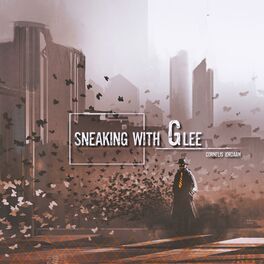 Album cover of Sneaking With Glee