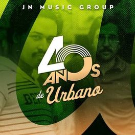 Album cover of JN Music Group 40 Años de Urbano