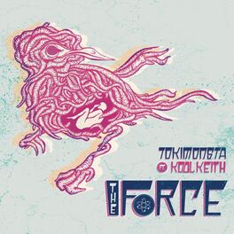 Album cover of The Force (Remixes) (feat. Kool Keith)