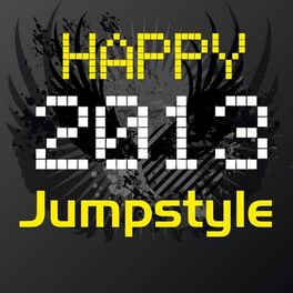 Album cover of Happy Jumpstyle 2013 (Happy New Year 2013)