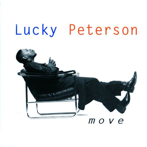 Lucky Peterson - Let's Go Get Stoned : écoutez avec les paroles | Deezer