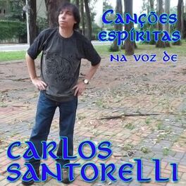 Album cover of Canções Espíritas Na Voz de Carlos Santorelli