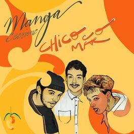 Album cover of Manga Sessions convida Chico e o Mar