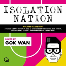 Album cover of Gok Wan Presents Isolation Nation (DJ Mix)