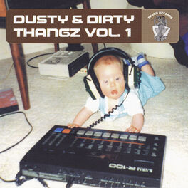 Album cover of Dusty & Dirty Thangz Vol. 1