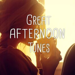 Album cover of Great Afternoon Tunes, Vol. 1 (Cozy, Relaxing Lounge & Smooth Jazz Tunes)