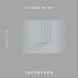 Album cover of Citrus Wine Acapella