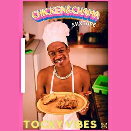 Album cover of Chicken & Chama Mixtape