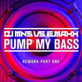 Album cover of Pump My Bass - Rework Part One