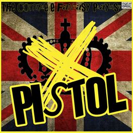 Album cover of Pistol- The Complete Fantasy Playlist
