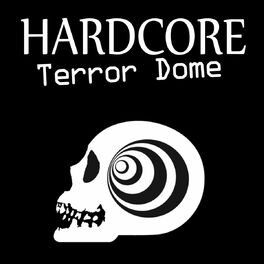 Album cover of Hardcore Terror Dome