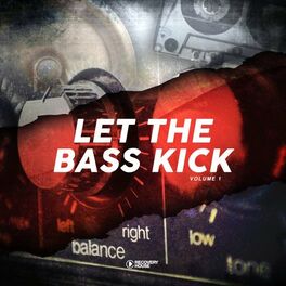 Album cover of Let the Bass Kick, Vol. 1