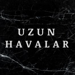 Album cover of Uzun Havalar