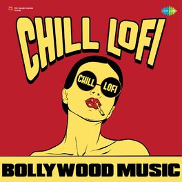 Album cover of Chill Lofi Bollywood Music