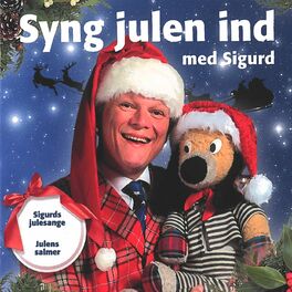 Album cover of Syng Julen Ind Med Sigurd