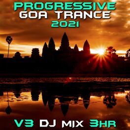 Album cover of Progressive Goa Trance 2021, Vol. 3 (DJ Mix)
