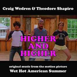 Album cover of Higher and Higher / Wet Hot American Summer (Music from the Motion Picture)