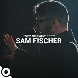 Album cover of Sam Fischer | OurVinyl Sessions