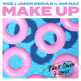 Album cover of Make Up (feat. Ava Max) (Black Caviar Remix)
