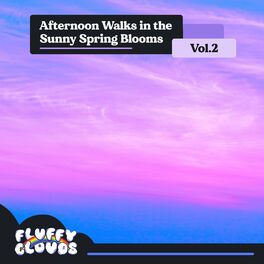 Album cover of Afternoon Walks in the Sunny Spring Blooms, Vol. 2