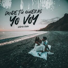 Album cover of Donde tú quieras, yo voy