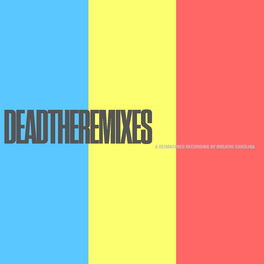 Album cover of DEADTHEREMIXES