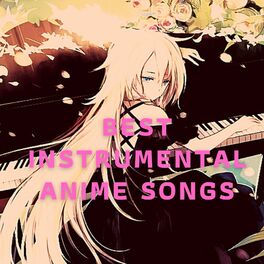 Album cover of Best Instrumental Anime Songs