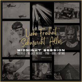 Album cover of Liebe Freiheit Sehnsucht Alles (feat. Nu Jazz Avenue, TYNA, Karl., Mytwo) [Midnight Session]