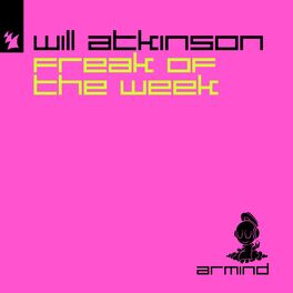 Will Atkinson Freak Of The Week listen with lyrics Deezer