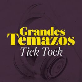 Album cover of Grandes Temazos: Tick Tock