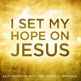 Album cover of I Set My Hope On Jesus
