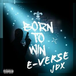 Album cover of Born To Win (feat. Jdx)