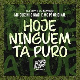 Album cover of Hoje Ninguém Ta Puro
