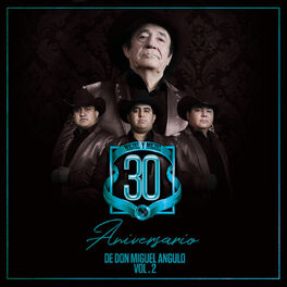Album cover of 30 Aniversario De Don Miguel Angulo (Vol. 2)
