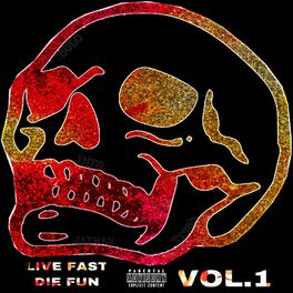 Album cover of Live Fast Die Fun, Vol. 1