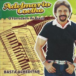 Download CD Adelmário Coelho – Basta Acreditar 2011