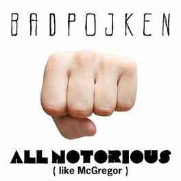 Album cover of All Notorious (Like McGregor)