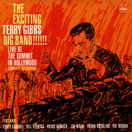 Album cover of The Exciting Terry Gibbs Big Band!!! Live at the Summit in Hollywood