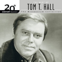 Album cover of 20th Century Masters: The Best Of Tom T. Hall - The Millennium Collection