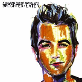 Album cover of Brighter/Later: A Duncan Sheik Anthology